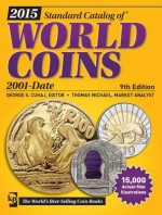 2015 Standard Catalog of World Coins 2001-Date - George S Cuhaj, Thomas Michael