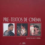 Pre-Textos de Cinema - Beatriz Pacheco Pereira