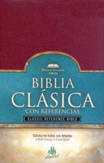 RV 1909 Classic Reference Bible (Burgundy Imitation Leather - Indexed) - Broadman and Holman Espanol Editorial Staff, Broadman and Holman Espanol Editorial Staff