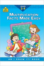 Multiplication Facts Made Easy 3-4 - School Zone Publishing Company