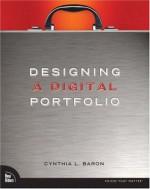 Designing a Digital Portfolio - Cynthia Baron