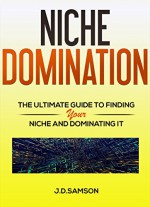 Niche Domination - J.D Samson