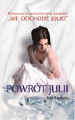 POWRÓT JULII - Ewa Barańska