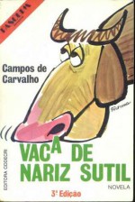 Vaca de Nariz Sutil - Campos de Carvalho