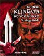 Klingon Honor Guard: Official Strategy Guide - Blaine Lee Pardoe, Dan P. Plunkett