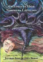 Cyclones in High Northern Latitudes - Jeffrey Side, Jake Berry