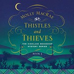 Thistles and Thieves - Molly MacRae, Lucy Patterson