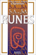 Runes - Anne-Laure d' Apremont, Arnaud d' Apremont