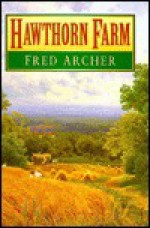 Hawthorn Farm - Fred Archer