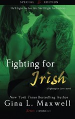 Fighting for Irish (Fighting for Love) (Volume 3) - Gina Maxwell