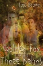 Golden Fox and the three Behrs - Jojo Brown