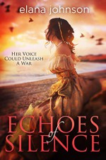 Echoes of Silence - Elana Johnson