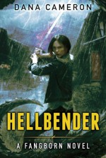 Hellbender (The Fangborn Series) - Dana Cameron