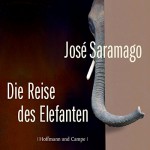 Die Reise des Elefanten - José Saramago, Burghart Klaußner, Hoffmann und Campe