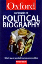 A Dictionary Of Political Biography - Dennis Kavanagh