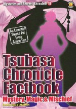 Tsubasa Chronicle Factbook: Mystery, Magic & Mischief - Kazuhisa Fujie, Laba Amen