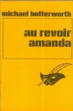 Au revoir Amanda - Le Masque - Michael Butterworth