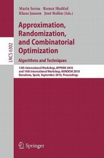 Approximation, Randomization, and Combinatorial Optimization: Algorithms and Techniques: 13th International Workshop, APPROX 2010, and 14th International Workshop, RANDOM 2010, Barcelona, Spain, September 1-3, 2010, Proceedings - Maria J. Serna, Ronen Shaltiel, Klaus Jansen, José Rolim