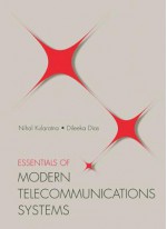 Essentials of Modern Telecommunications Systems - Jacalyn Eyre, Nihal Kularatna