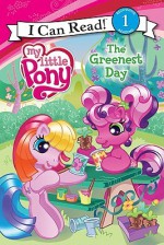 My Little Pony: The Greenest Day - Jennifer Christie, Lyn Fletcher