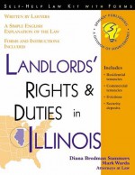 Landlords Rights and Duties in Illinois - Diana Brodman Summers, Mark Warda