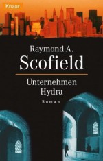 Unternehmen Hydra - Raymond A. Scofield