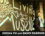 The Living Museum: Art of the Mentally Ill - Jessica Yu, Dawn Parouse