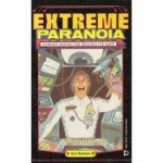 Extreme Paranoia: Nobody Knows the Trouble I'Ve Shot! - Ken Rolston