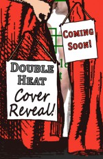 Double Heat - Lynn Kelling