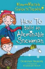 How to Build an Abominable Snowman - Dominic Barker