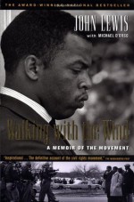 Walking with the Wind: A Memoir of the Movement - John Robert Lewis, Michael D'Orso