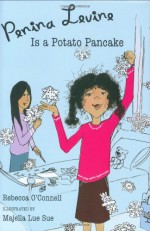 Penina Levine Is a Potato Pancake - Rebecca O'Connell, Majella Lue Sue