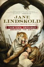 Thirteen Orphans - Jane Lindskold