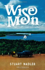 Wise Men - Stuart Nadler