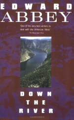 Down the River - Edward Abbey