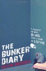 The Bunker Diary - Kevin Brooks