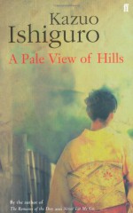 A Pale View of Hills - Kazuo Ishiguro