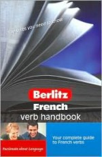 French Verb Handbook - Berlitz Guides, Berlitz Guides