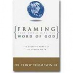 Framing Your World With The Word Of God (Revised) - THOMPSON LEROY