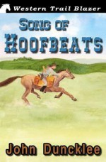 Song of Hoofbeats - John Duncklee