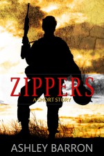 Zippers (A Short Story) - Ashley Barron