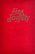 Sing Joyfully: Pew - Jack Schrader, Karen Burton Mains