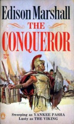 The Conqueror - Edison Marshall