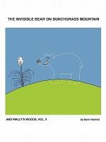 The Invisible Bear on Bunchgrass Mountain: And Wally's Woods, Vol. 9 - Dean Norman