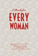 A Book for Every Woman - National Library of Australia, Associated School of Dressmaking