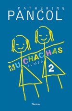 Muchachas 2 - Katherine Pancol, Marc Vingerhoedt, Anneke van der Straaten