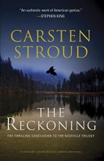 The Reckoning: Book Three of the Niceville Trilogy (Vintage Crime/Black Lizard Original) - Carsten Stroud