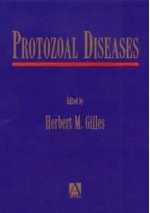 Protozoal Diseases - Herbert M. Gilles