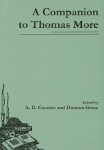 A Companion To Thomas More - Damian Grace