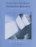 Student Solutions Manual for Winston's Operations Research: Applications and Algorithms, 4th - Wayne L. Winston